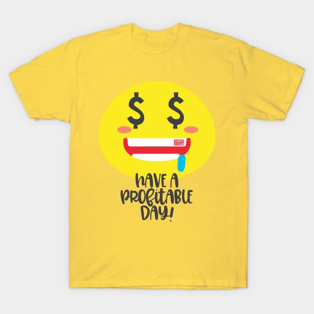 Cute Have a Profitable Day $ Money Mouth Face Emoji T-Shirt by porcodiseno